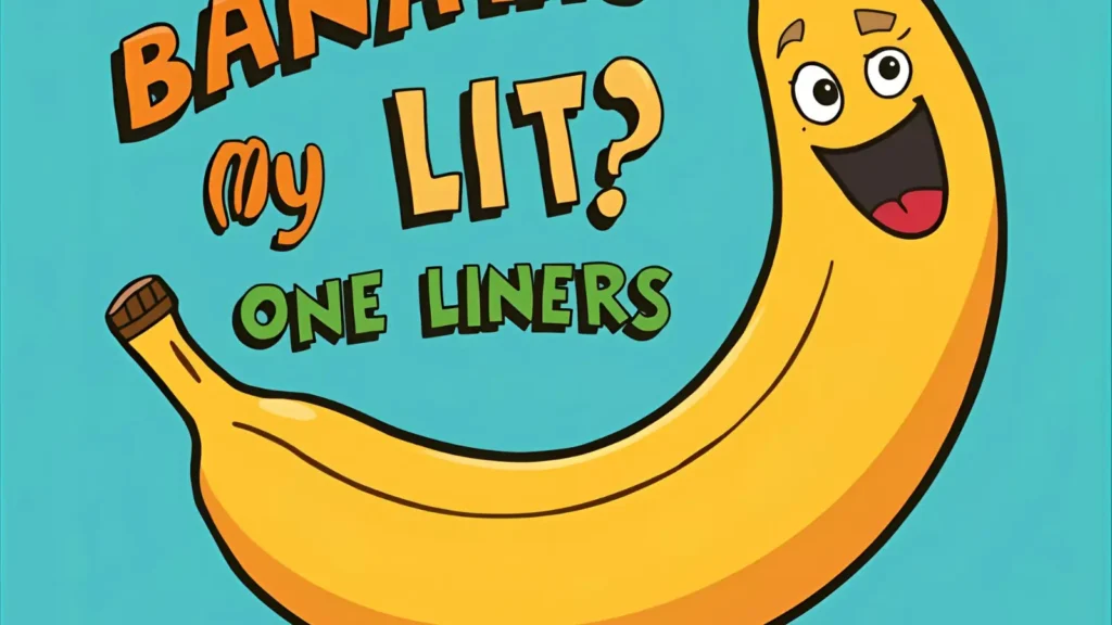Banana One Liners Puns
